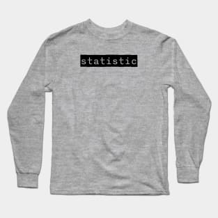 Statistic Long Sleeve T-Shirt